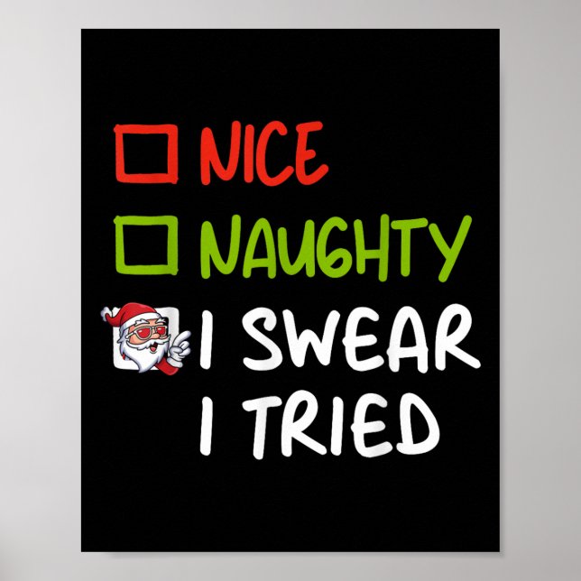 Nice Naughty I Swear I Tried Funny Christmas Pajam Poster (Framsidan)