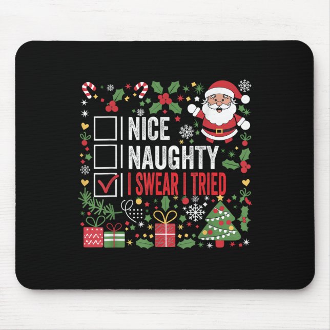 Nice Naughty I Swear I Tried Funny Christmas Santa Musmatta (Framsidan)