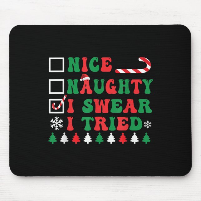 Nice Naughty I Swear I Tried Funny Christmas Santa Musmatta (Framsidan)