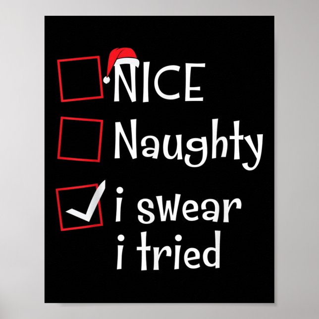 Nice Naughty I Swear I Tried Funny Santa Christmas Poster (Framsidan)