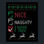 Nice Naughty I Swear I Tried List Xmas Lover Chris Poster<br><div class="desc">Nice Naughty I Swear I Tried List Xmas Lover Christmas</div>
