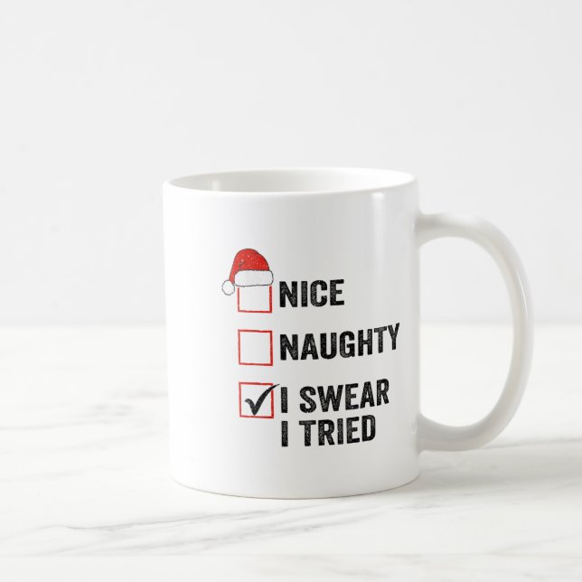 Nice, Naughty, I Swear I Tried Santa Funny Christm Kaffemugg (Höger)