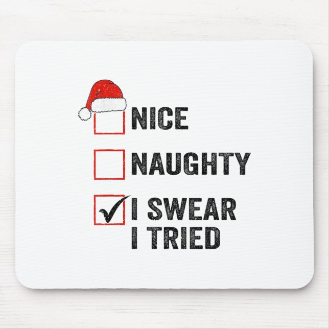 Nice, Naughty, I Swear I Tried Santa Funny Christm Musmatta (Framsidan)