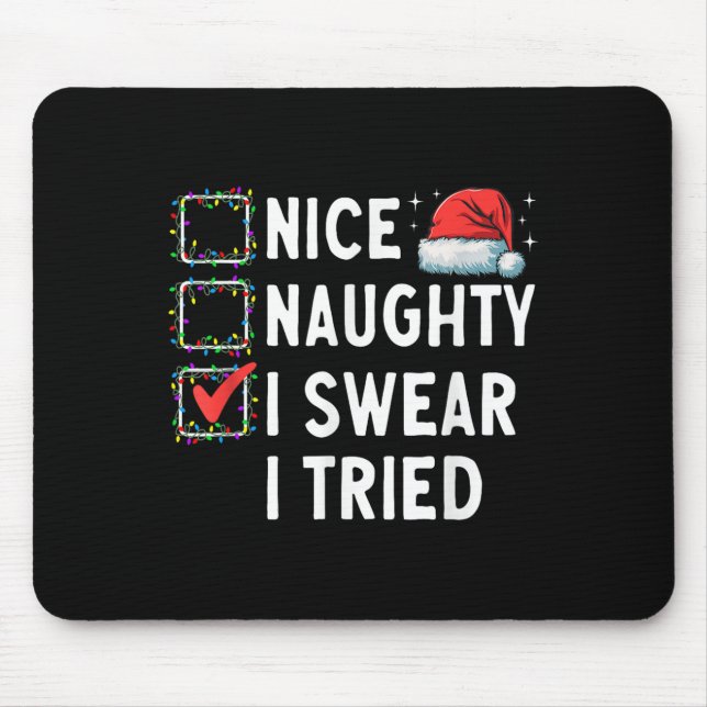 Nice Naughty I Swear I Tried Xmas Family Merry Chr Musmatta (Framsidan)