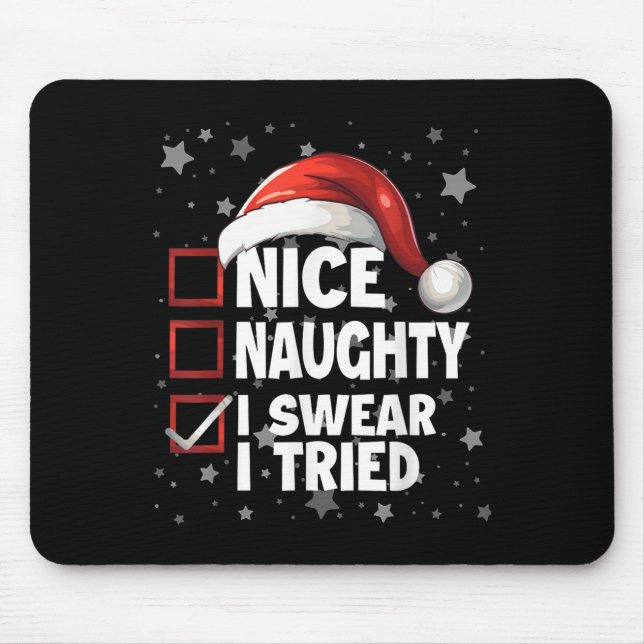 Nice Naughty I Swear I Tried Xmas Santa Claus Chri Musmatta (Framsidan)
