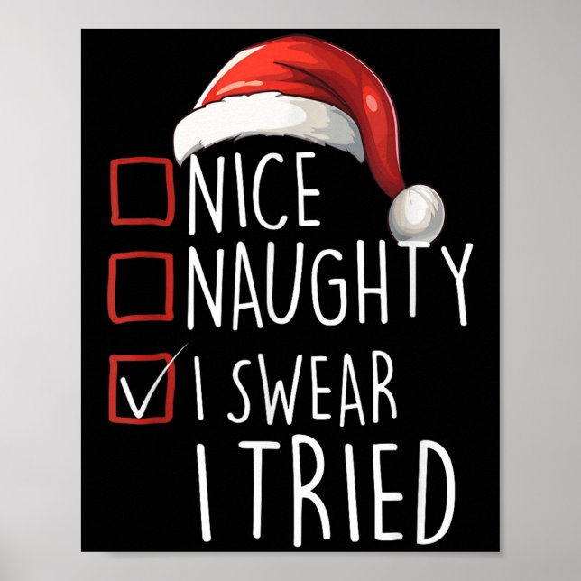 Nice Naughty I Swear I Tried Xmas Santa Claus Chri Poster (Framsidan)