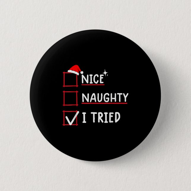 Nice Naughty I Tried Christmas  Knapp (Framsida)