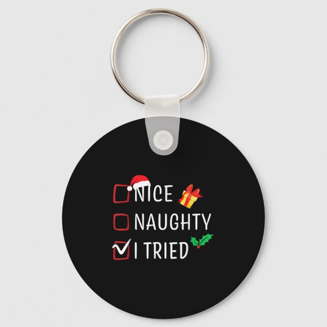 Nice Naughty I Tried Christmas List Funny Xmas Fam Nyckelring (Framsida)