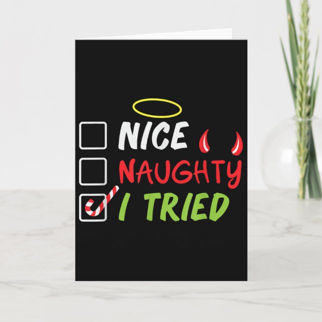 Nice Naughty I Tried Christmas List Men Women Kids Kort (Framsida)