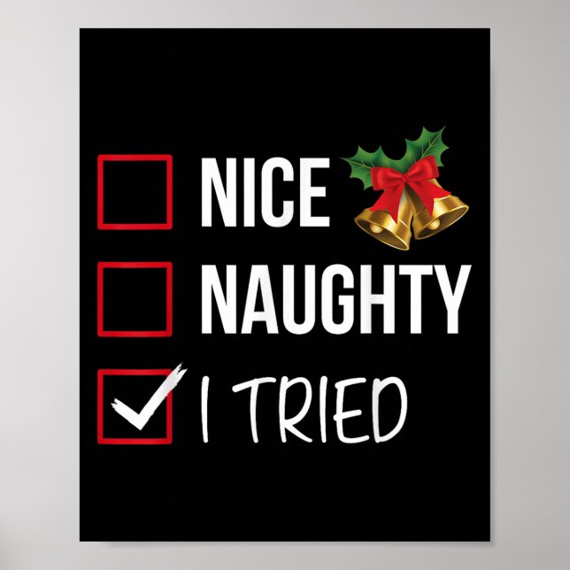 Nice Naughty I Tried Christmas List Xmas Santa Cla Poster (Framsidan)