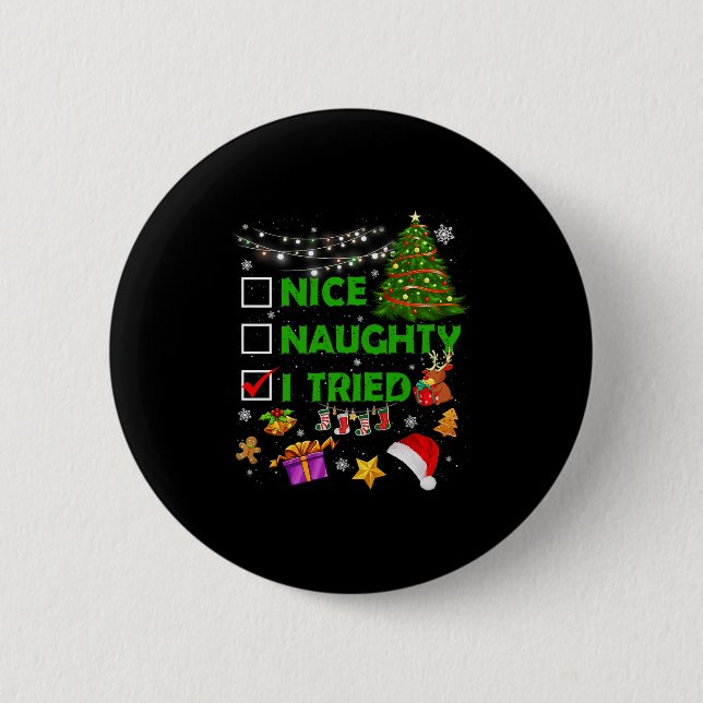 Nice Naughty I Tried Christmas Tree Light Funny Xm Knapp (Framsida)