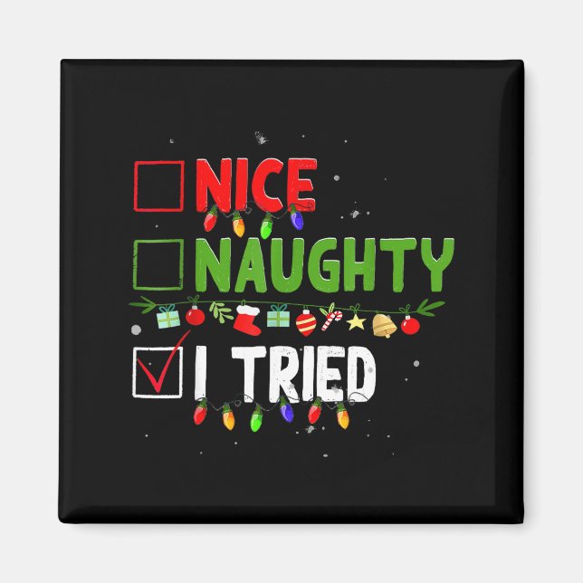 Nice Naughty I Tried Family Xmas Pajama Funny Chri Magnet (Framsidan)