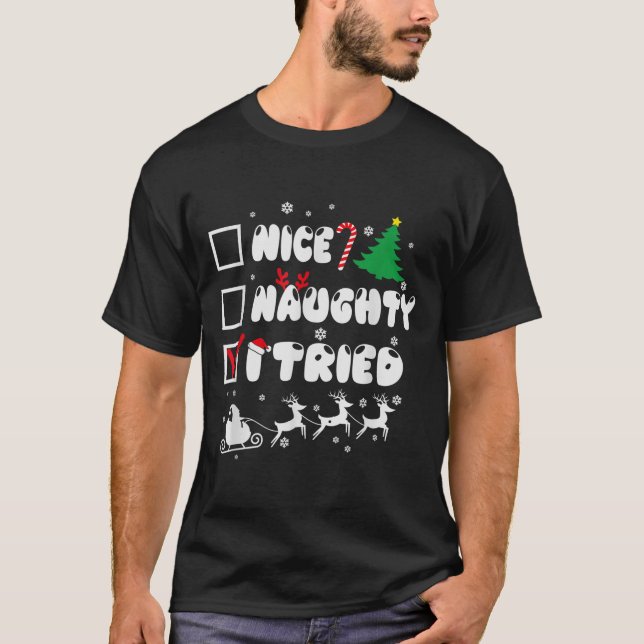 Nice Naughty I Tried Funny Christmas 2022  T Shirt (Framsida)