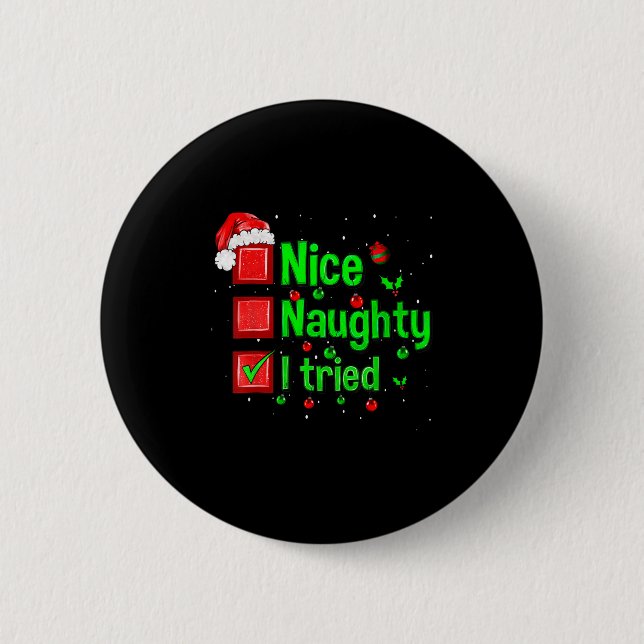 Nice Naughty I Tried Funny Christmas Family Matchi Knapp (Framsida)