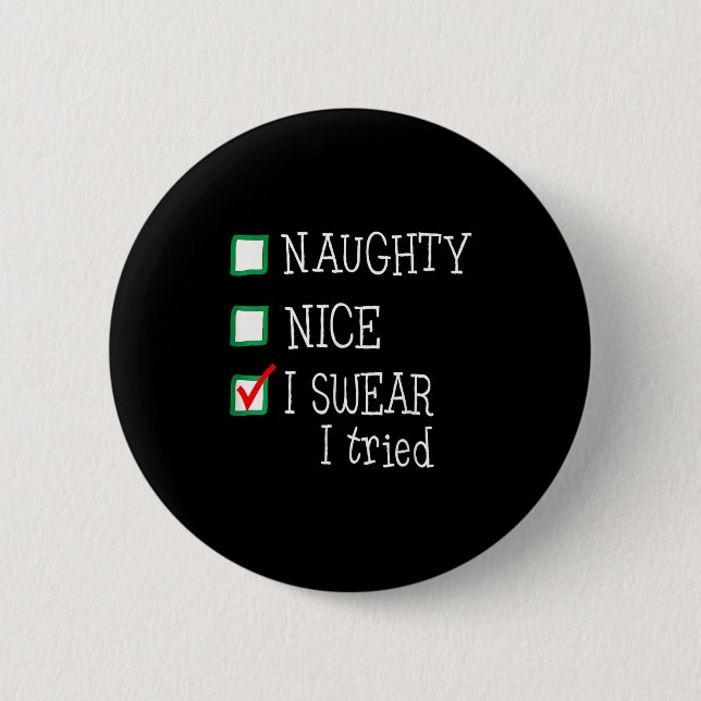 Nice Naughty I Tried Funny Christmas Family Pajama Knapp (Framsida)