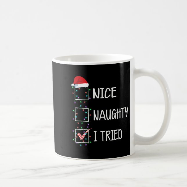 Nice Naughty I Tried Funny Christmas List  Kaffemugg (Höger)