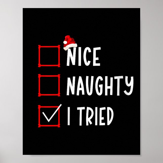 Nice Naughty I Tried Funny Christmas List Xmas San Poster (Framsidan)
