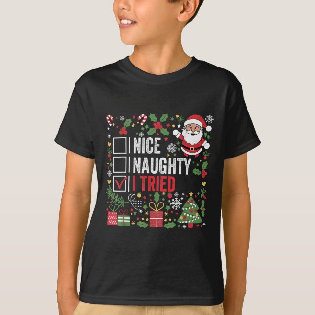 Nice Naughty I Tried Funny Christmas Santa Claus  T Shirt (Framsida)