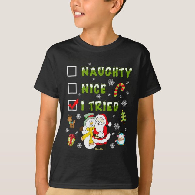Nice Naughty I Tried Merry Christmas Shirt_1  T Shirt (Framsida)