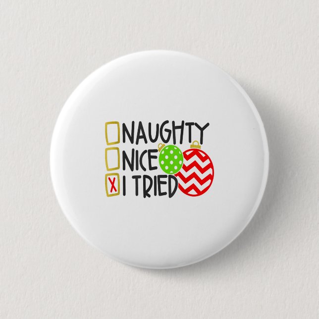 Nice Naughty I Tried Ornaments Novelty _1  Knapp (Framsida)