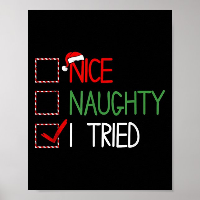 Nice Naughty I Tried Santa's Naughty List Funny Ch Poster (Framsidan)