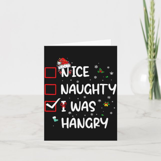 Nice Naughty I Was Hungry Christmas Funny Christma Kort (Framsida)