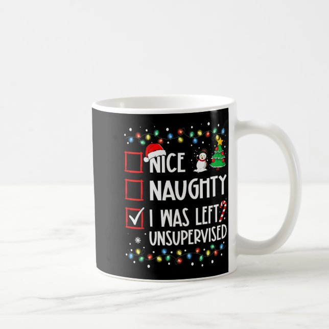 Nice Naughty I Was Left Unsupervised List Christma Kaffemugg (Höger)