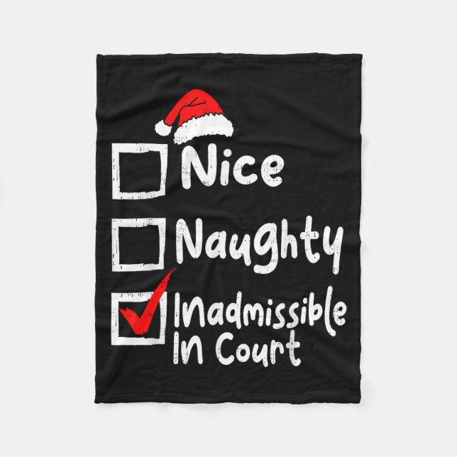 Nice Naughty Inadmissible In Court Funny Christmas Fleecefilt (Framsidan)