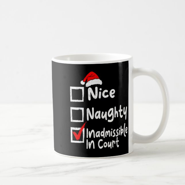 Nice Naughty Inadmissible In Court Funny Christmas Kaffemugg (Höger)