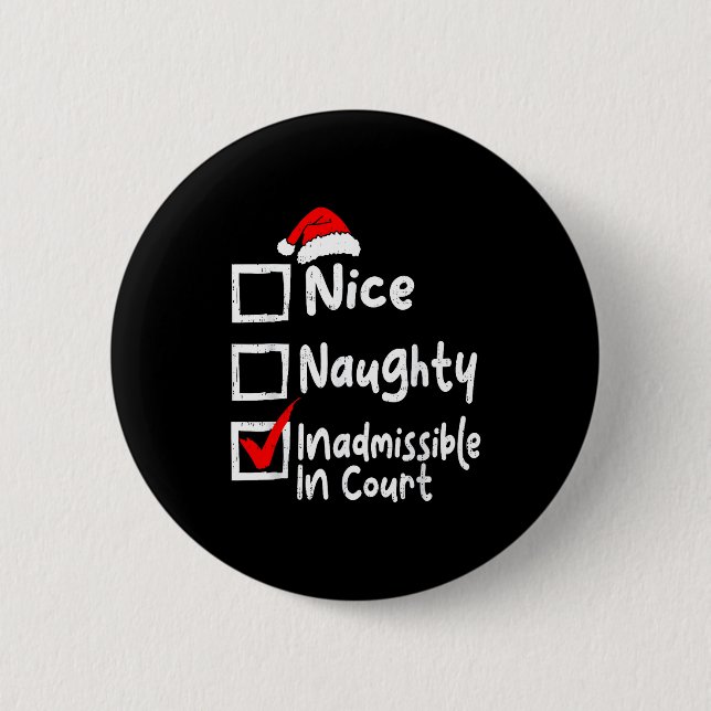 Nice Naughty Inadmissible In Court Funny Christmas Knapp (Framsida)