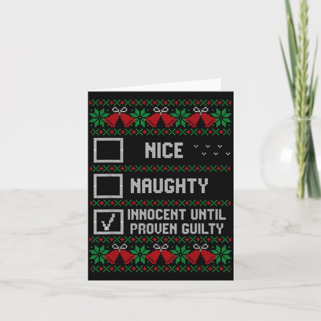 Nice Naughty Innocent Until Proven Guilty Christma Kort (Framsida)