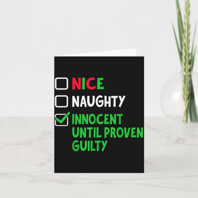 Nice Naughty Innocent Until Proven Guilty Christma Kort (Framsida)