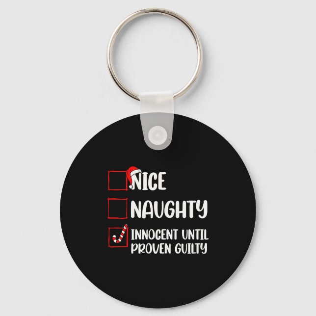 Nice Naughty Innocent Until Proven Guilty Christma Nyckelring (Framsida)