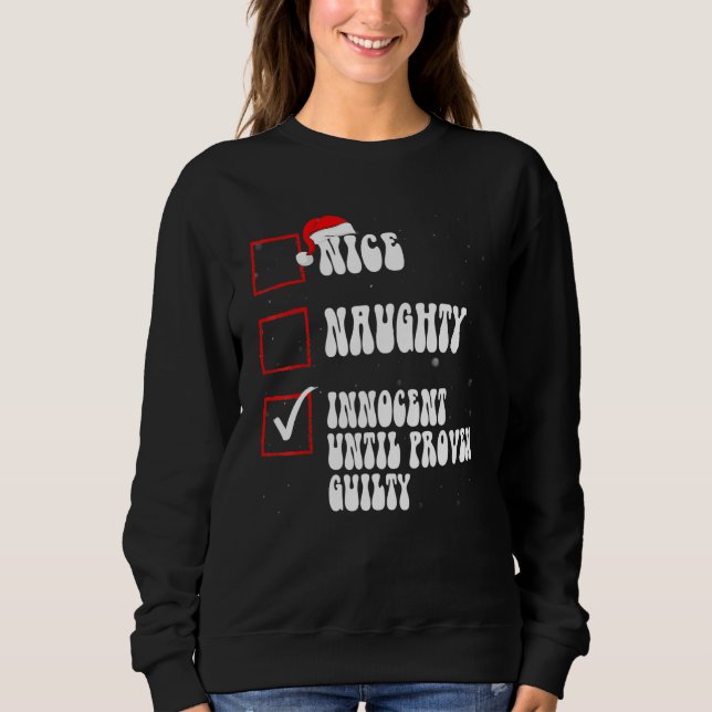 Nice Naughty Innocent Until Proven Guilty Christma T Shirt (Framsida)