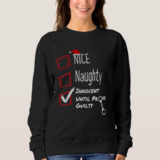 Nice Naughty Innocent Until Proven Guilty Christma T Shirt (Framsida)