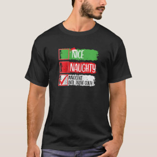 Nice Naughty Innocent Until Proven Guilty Christma T Shirt