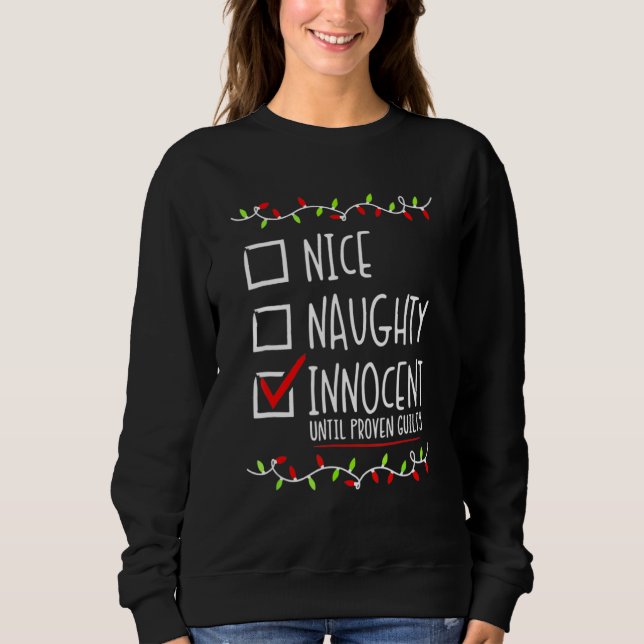 Nice Naughty Innocent Until Proven Guilty Christma T Shirt (Framsida)