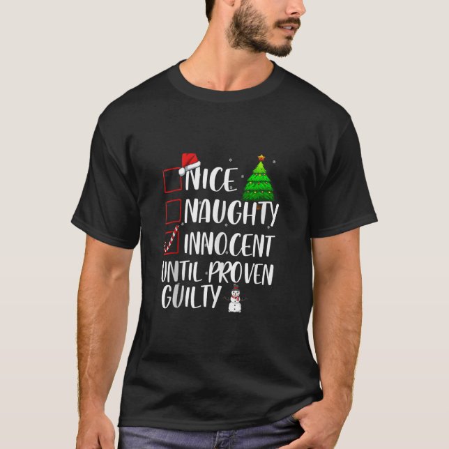 Nice Naughty Innocent Until Proven Guilty Xmas Mat T Shirt (Framsida)