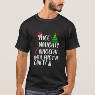 Nice Naughty Innocent Until Proven Guilty Xmas Mat T Shirt