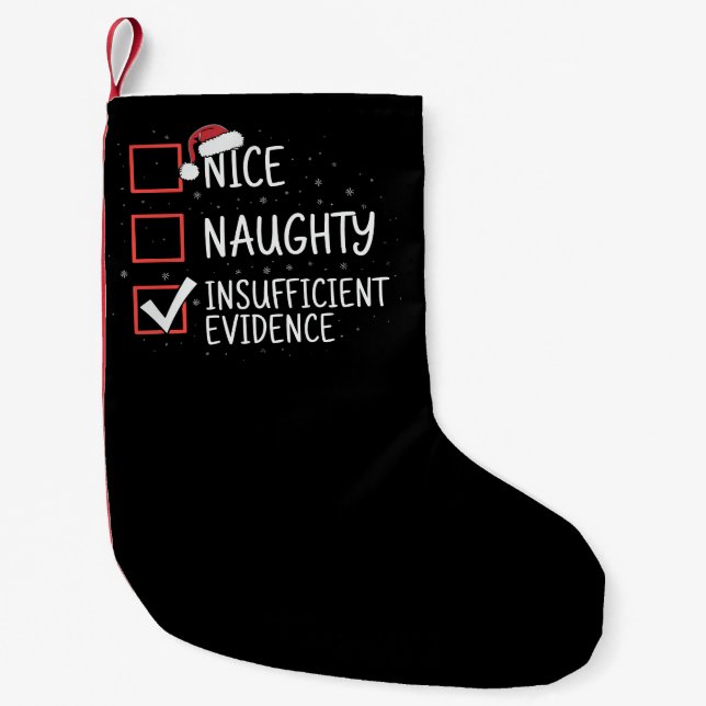 Nice Naughty Insufficient Evidence Christmas Funny Liten Julstrumpa (Framsidan)