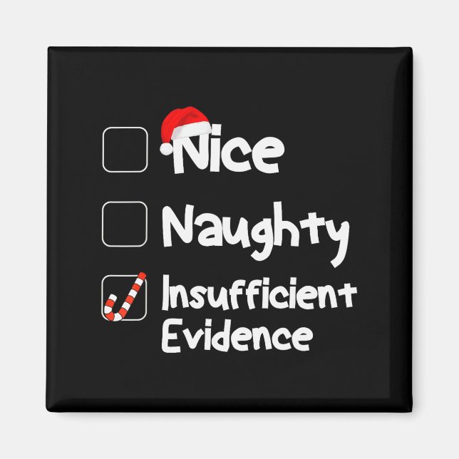 Nice Naughty Insufficient Evidence Christmas Santa Magnet (Framsidan)