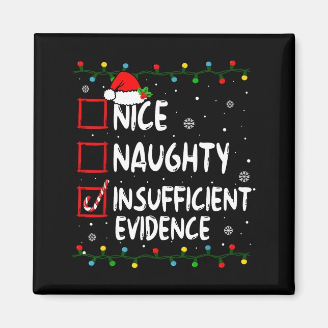 Nice Naughty Insufficient Evidence Christmas Santa Magnet (Framsidan)