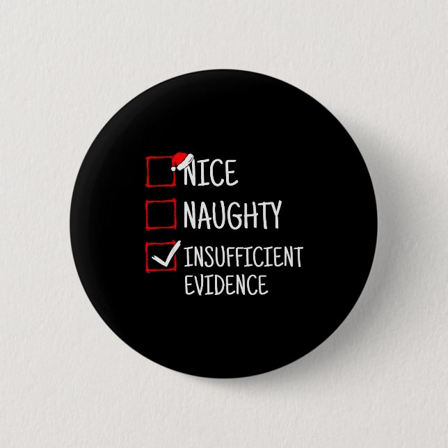 Nice Naughty Insufficient Evidence Funny Christmas Knapp (Framsida)