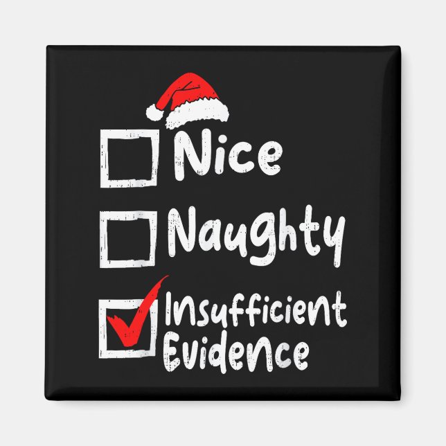 Nice Naughty Insufficient Evidence Funny Christmas Magnet (Framsidan)