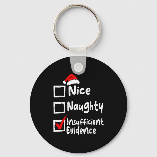 Nice Naughty Insufficient Evidence Funny Christmas Nyckelring (Framsida)