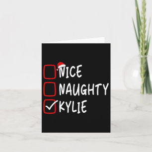 Nice Naughty Kylie Personlig Namn julche Kort