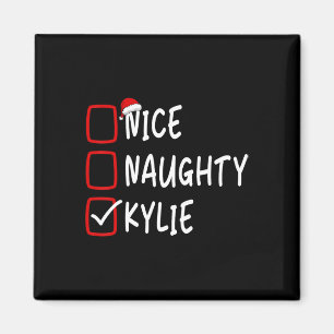 Nice Naughty Kylie Personlig Namn julche Magnet