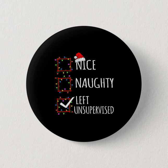 Nice Naughty Left Unsupervised Christmas List Funn Knapp (Framsida)