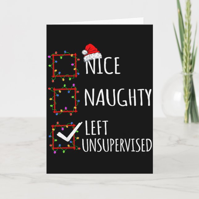 Nice Naughty Left Unsupervised Christmas List Funn Kort (Framsida)