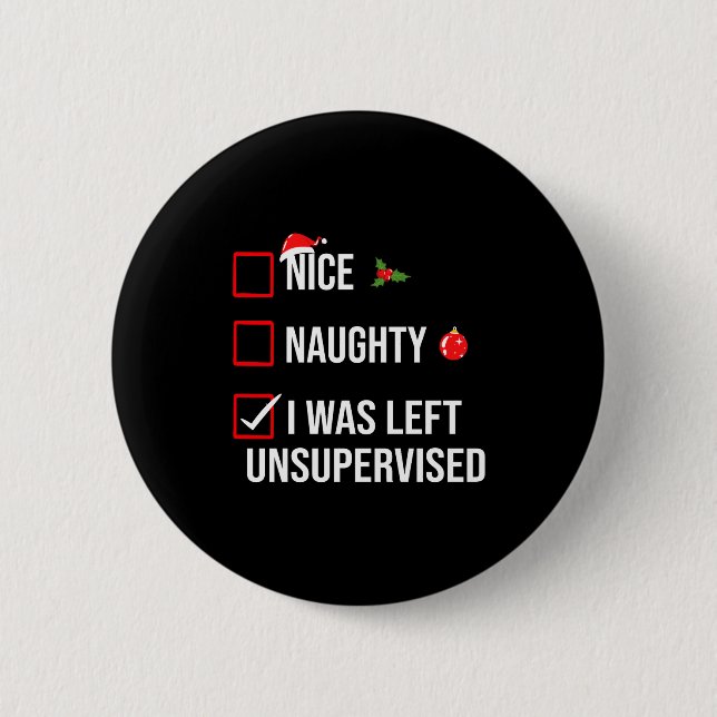 Nice Naughty Left Unsupervised Funny Christmas  Knapp (Framsida)